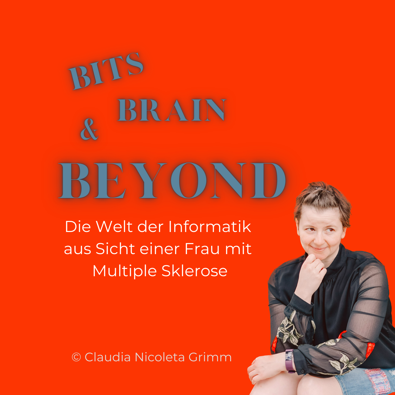 Bits, Brain & Beyond